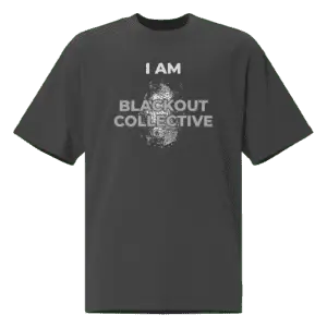 "I Am Blackout Collective" Oversized faded t-shirt