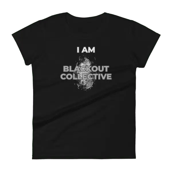 "I Am Blackout Collective" Women's short sleeve t-shirt - Image 2